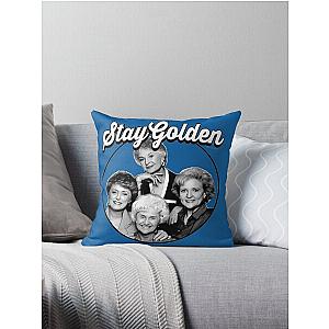 The Golden Girls Stay Golden Throw Pillow