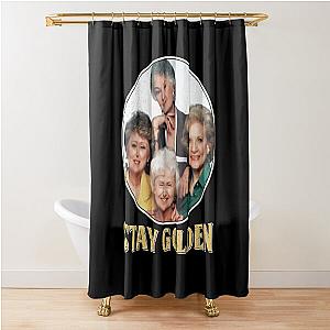 The Golden Girls Stay Golden Shower Curtain