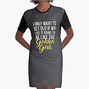 Like The Golden Girls Graphic T-Shirt Dress