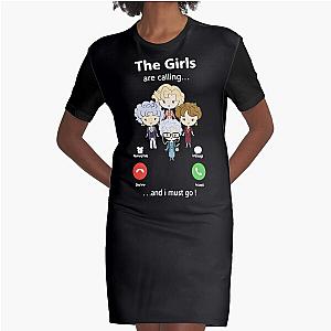 The Golden Girl are Calling and I Must Go Shirt Graphic T-Shirt Dress