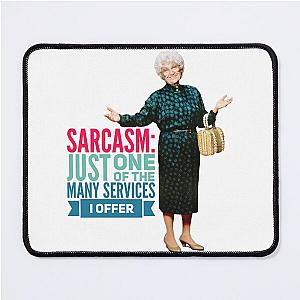 Golden Girls Sarcasm Mouse Pad