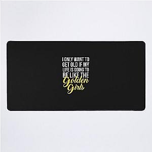 Like The Golden Girls Relaxed Fit T-Shirt Desk Mat