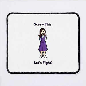 Screw This Let's Fight Janet The Good Place Mouse Pad