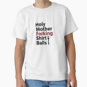 The Good Place Holy Forking Shirt Classic T-Shirt