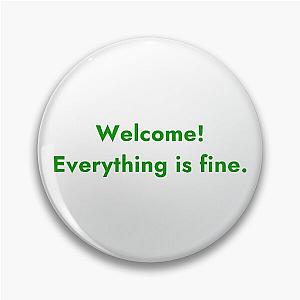 Welcome Everything is Fine the Good Place Pin