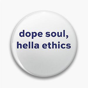Dope Soul The Good Place Pin