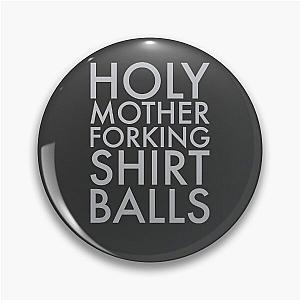 Holy Mother Forking Shirt Ball - The Good Place Pin