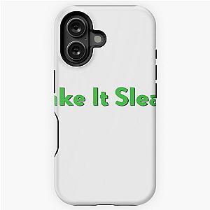 The Good Place. Take it sleazy iPhone Tough Case