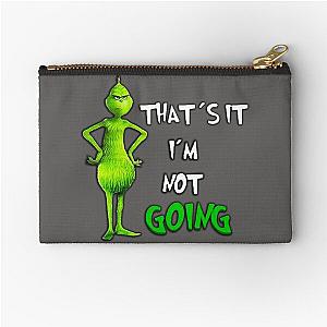 That's It, I'm Not Going - Grinch-Inspired Design  Zipper Pouch