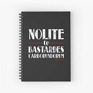 Nolite te Bastardes Carborundorum Spiral Notebook