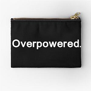 Overpowered Zipper Pouch