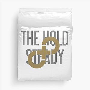 The Hold Steady Duvet Cover