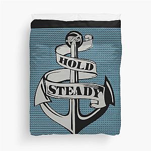 The Hold Steady Duvet Cover