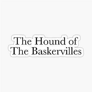 The Hound of the Baskervilles Sherlock Holmes Sticker
