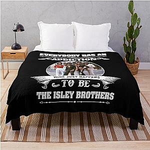Everybody has an addiction to The Isley Brothers Throw Blanket