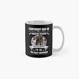 Everybody has an addiction my just happens to be the Isley Brothers Mug