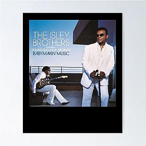 The Isley Brothers' Baby Makin' Music Album Cover Poster