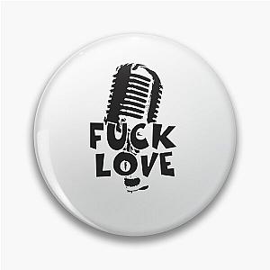 Fuck Love The Kid Laroi Pin