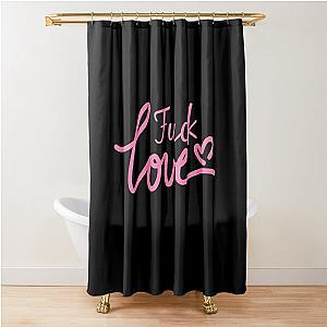 Fuck Love The Kid Laroi Shower Curtain