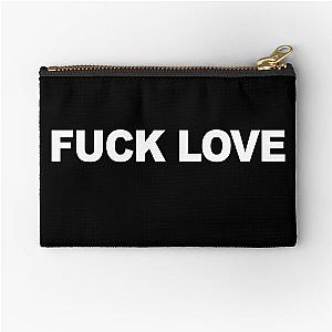 fuck love Zipper Pouch