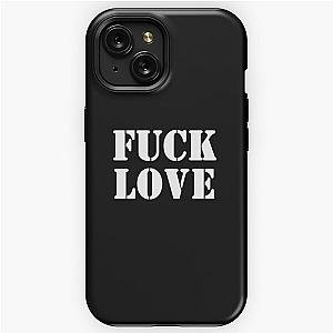 Fuck love iPhone Tough Case