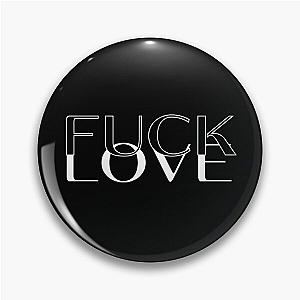 Fuck love Pin