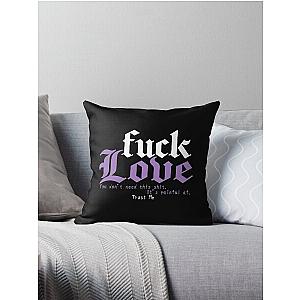 Fuck Love  Throw Pillow