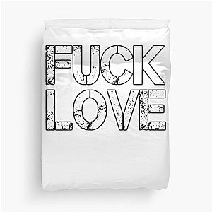 Fuck Love Clothing Duvet Cover