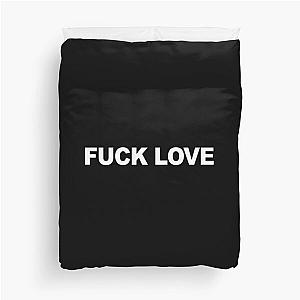 fuck love Duvet Cover