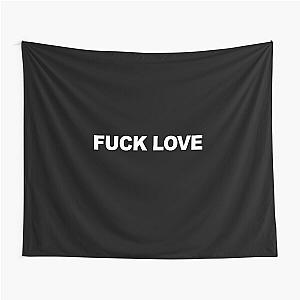 fuck love Tapestry