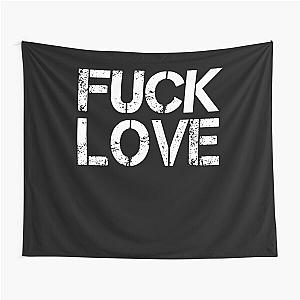 Fuck Love Clothing Tapestry