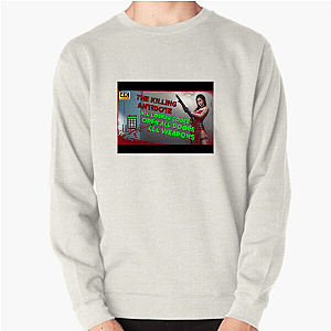 The Killing Antidote Dont Trust Anyone Here The Killing Antidote Sweatshirts