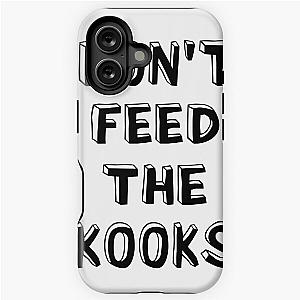 Don't Feed the Koos iPhone Tough Case