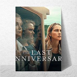 The Last Anniversary Special Collection The Last Anniversary Posters