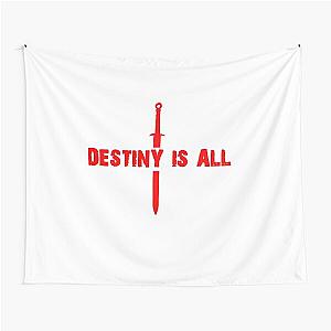 the last kingdom destiny is all Tapestry