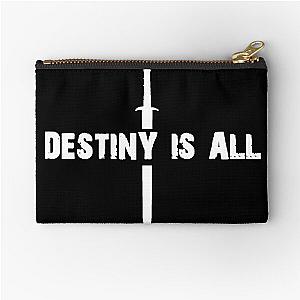 the last kingdom destiny is all Zipper Pouch