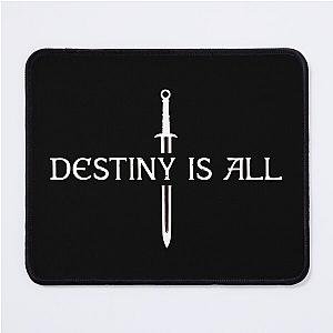 The Last Kingdom Destiny is All, The Last Kingdom's Destiny Is Everything Mouse Pad