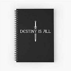 The Last Kingdom - Destiny Is All Spiral Notebook