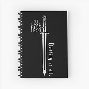 The Last Kingdom - Destiny is all Spiral Notebook