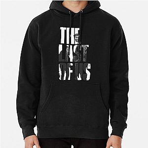 The Last of Us ( Series edition ) Pullover Hoodie RB0208