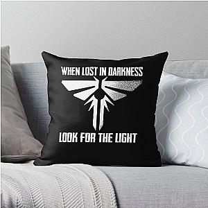 Firefly last of us when lost in darkness look for the light Throw Pillow RB0208