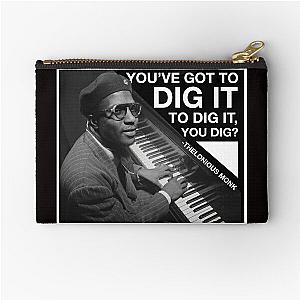 Thelonious Monk Dig It Zipper Pouch