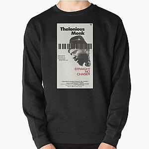 Straight No Chaser Thelonious Monk Pullover Sweatshirt