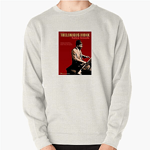 Cool Never Needed Approval Thelonius Monk Sweatshirts