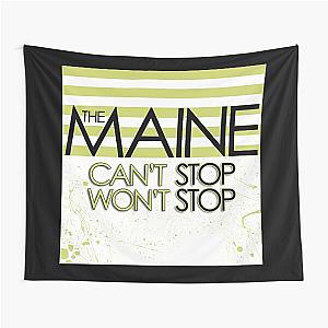 The Maine cant stop wont stop Tapestry