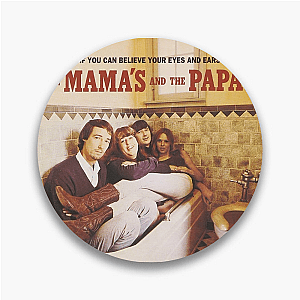 California Dreamin’ – M&P Style The Mamas And The Papas Pins