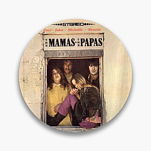 The Mamas & The Papas Raised Me The Mamas And The Papas Pins
