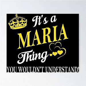 Its MARIA Thing You Wouldnt Understand Poster