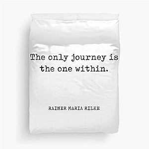 The only journey is the one within - Rainer Maria Rilke Quote - Typewriter Print Duvet Cover