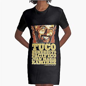 Tuco Benedicto Pacifico Juan Maria Ramirez The Good The Bad and The Ugly  Classic T Shirt  Graphic T-Shirt Dress